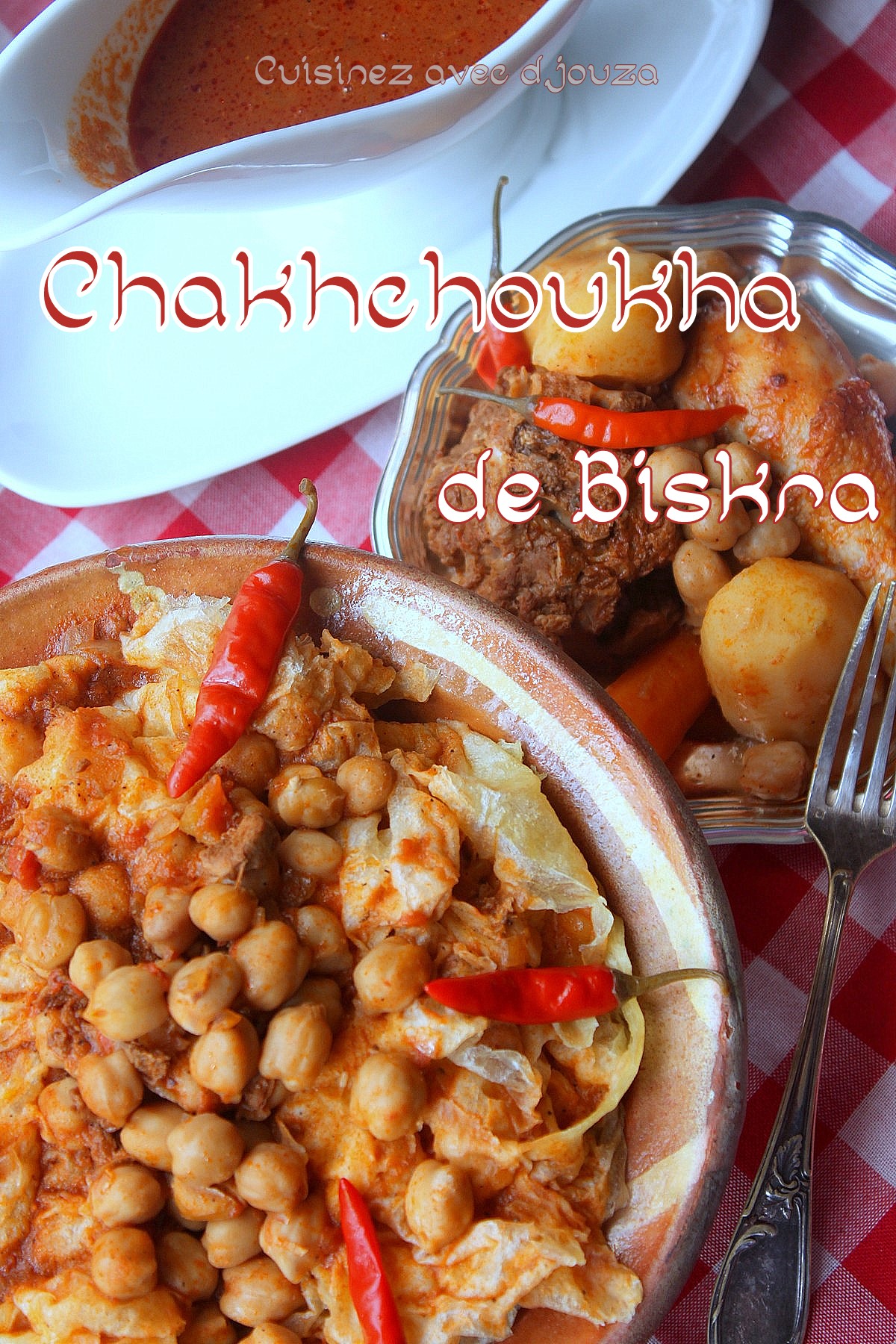Recette Chakhchoukha de biskra