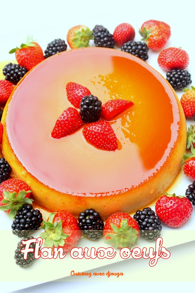 Flan aux oeuf espagnol au lait concentré sucré et non sucré très facile à faire et rapide