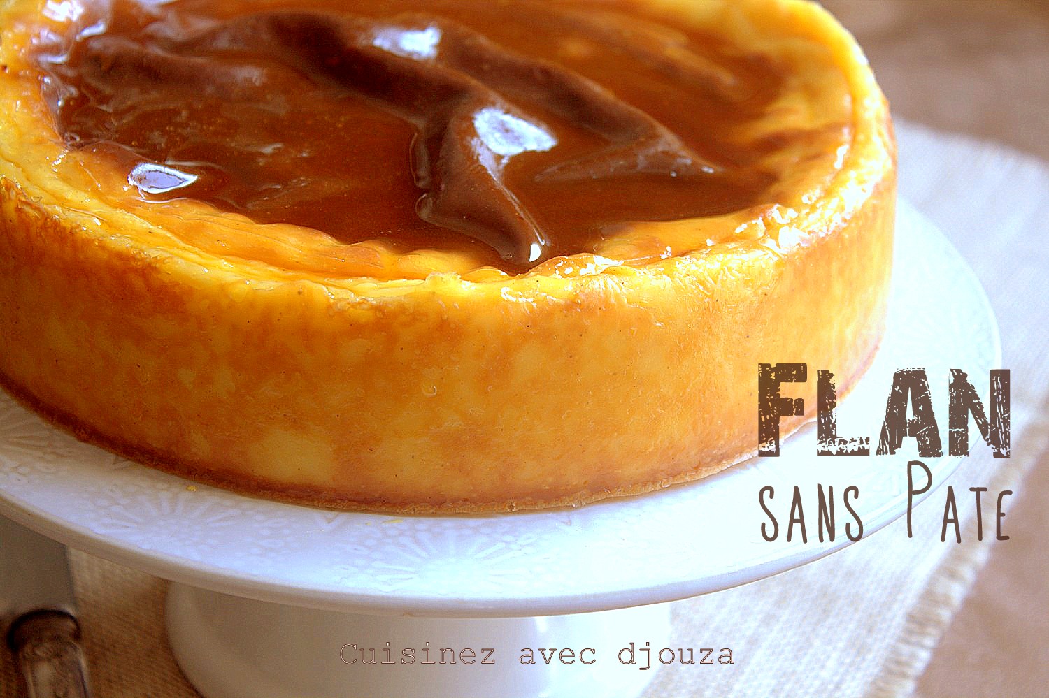 Flan à la parisienne sans pâte Recettes faciles recettes rapides de