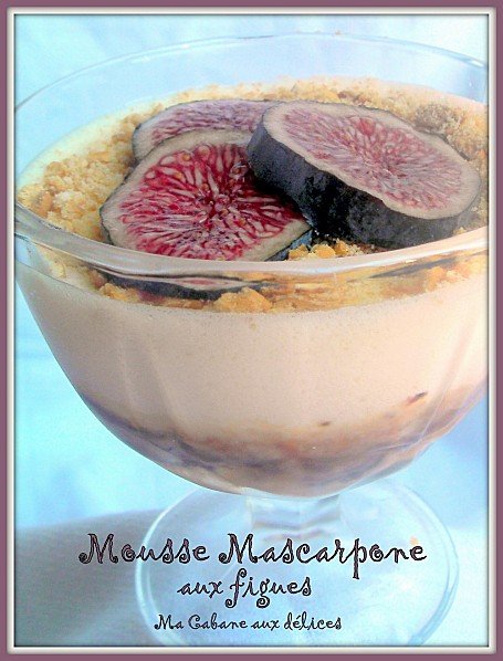 mousse mascarpone aux figues