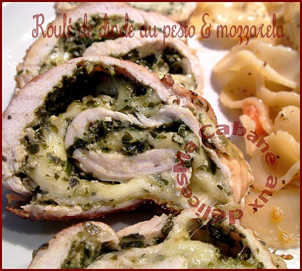 Roule de dinde pesto mozzarella