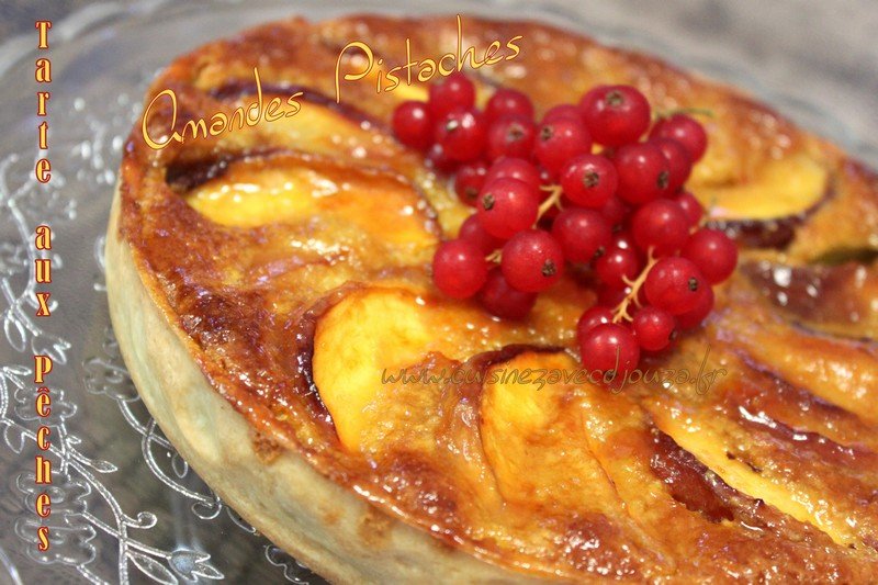 Tarte aux pêches crème d'amandes pistaches