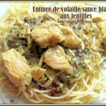 Emincé de dinde aux lentilles sauce blanche