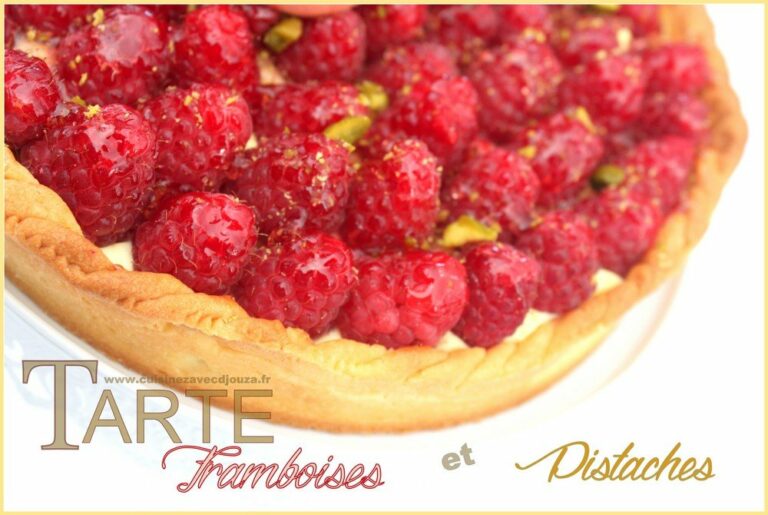 Tarte framboises pistache