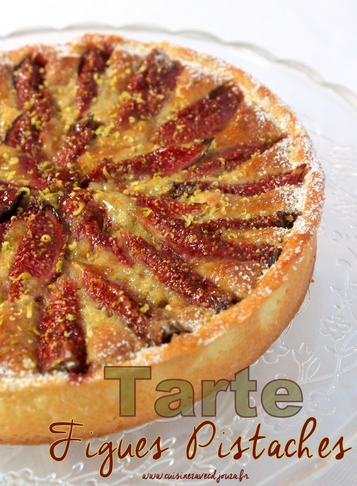 Tarte figues creme de pistache