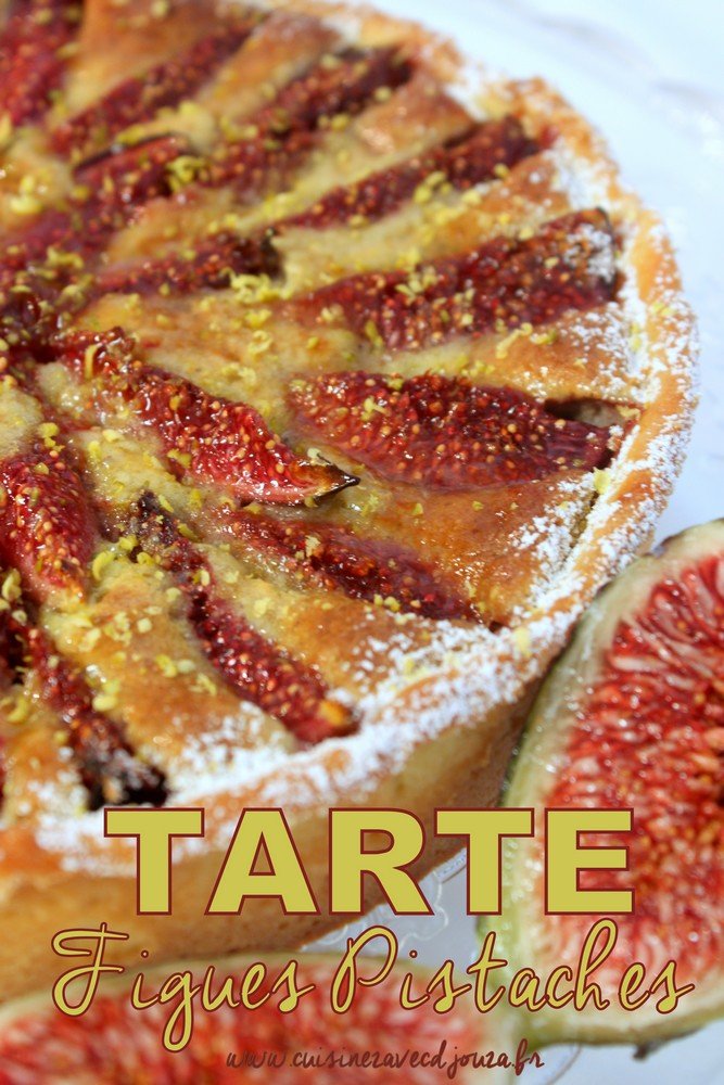 Tarte figues creme de pistache