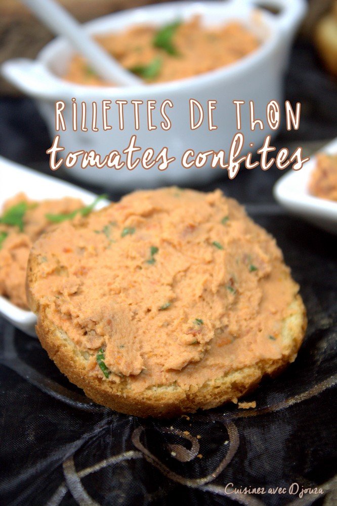 Rillette de thon maison tomates confites