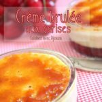 Creme brulee aux cerises burlat