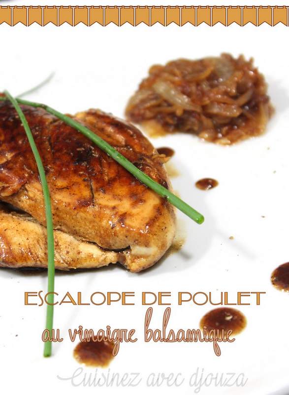 Escalope de poulet sauce balsamique