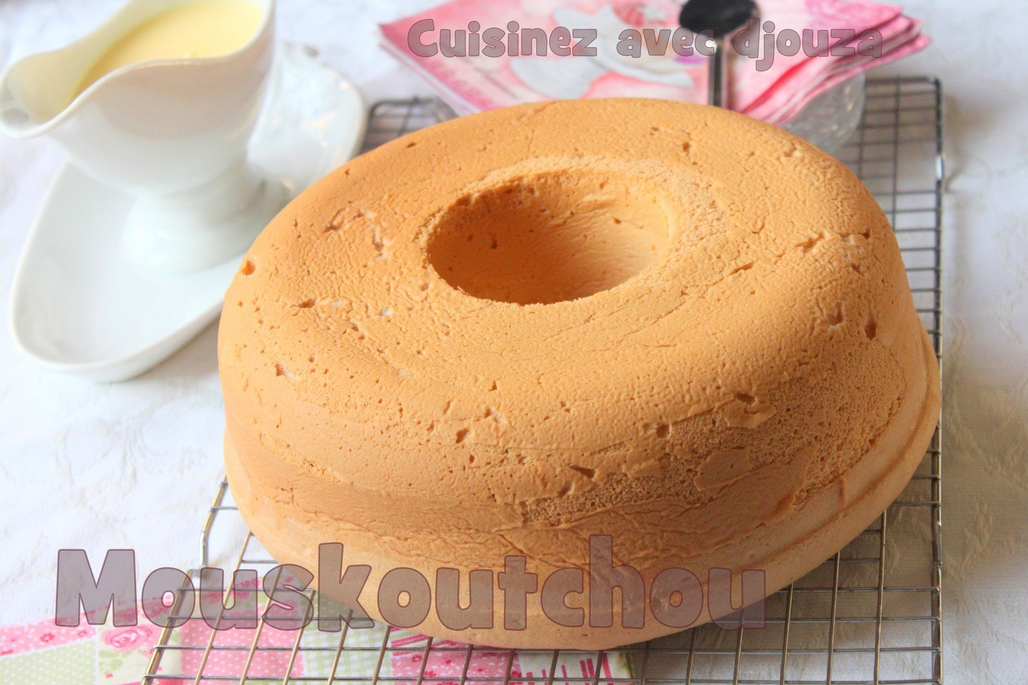 Recette du mouskoutchou gateau nuage