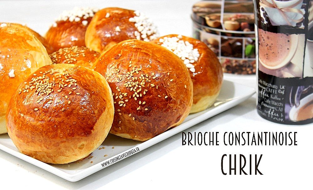 Recette chrik brioche algerienne