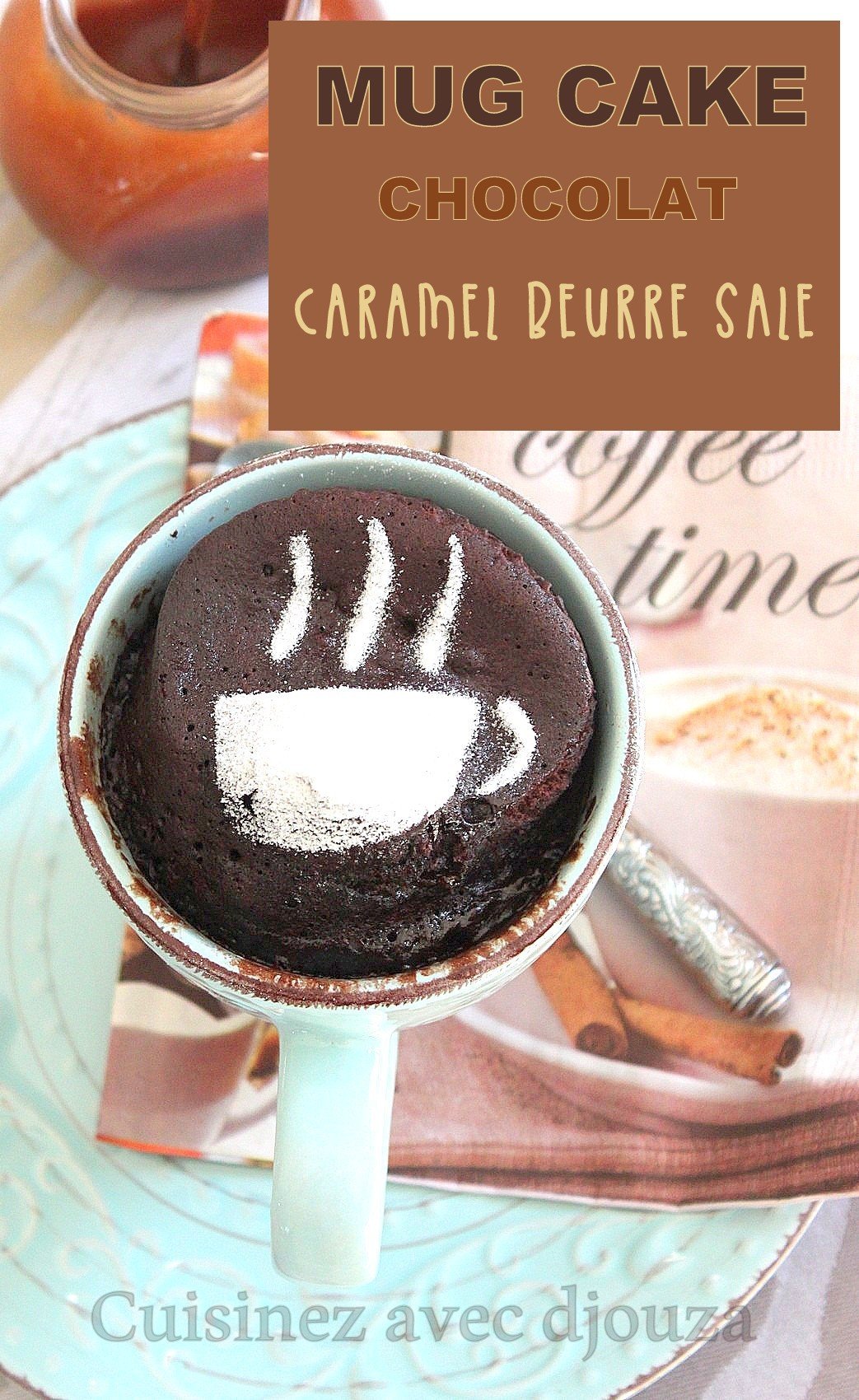 Recette mug cake au chocolat et caramel beurre salé, le gateau minute