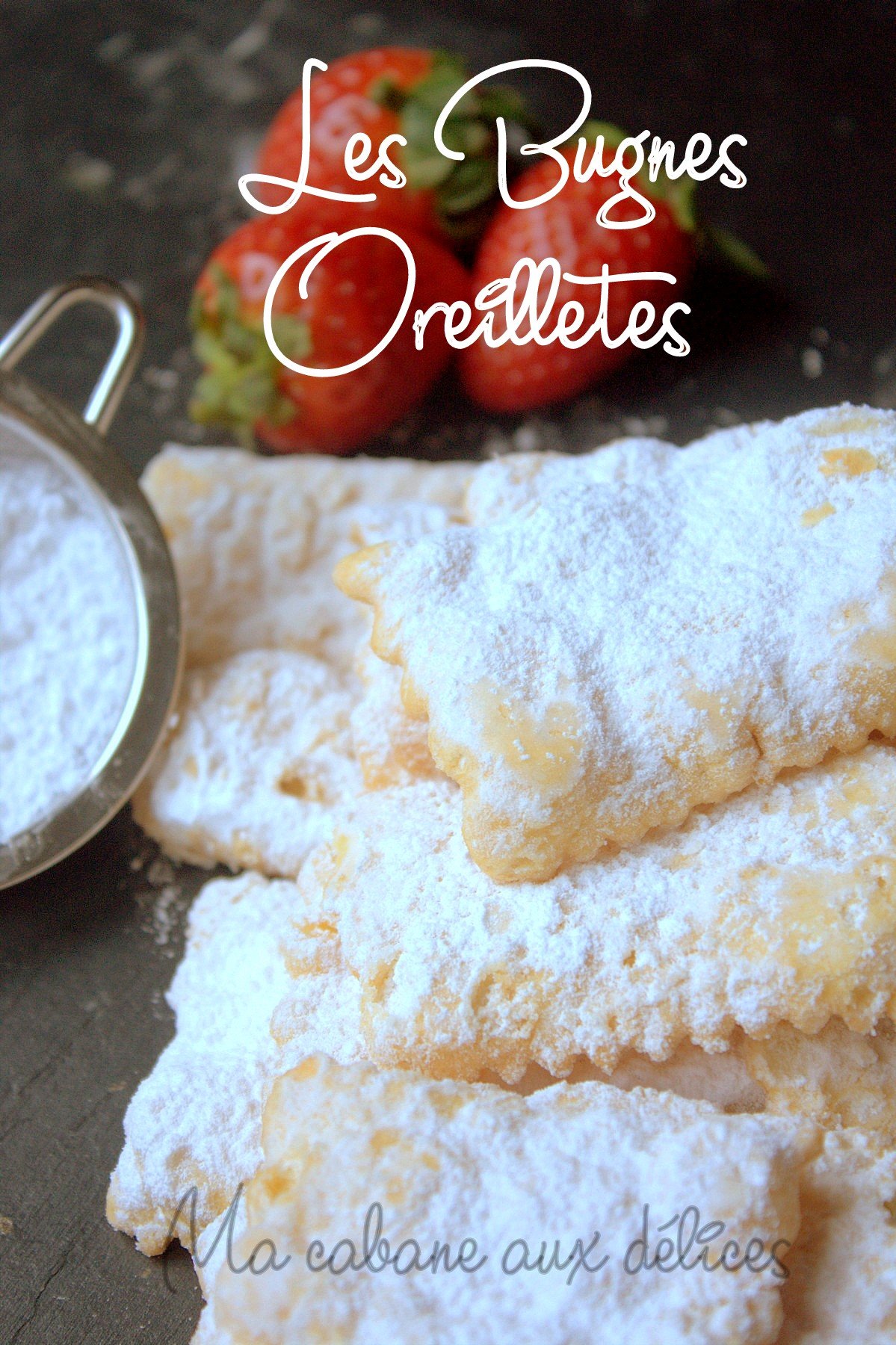 Recette bugnes croustillantes fines 