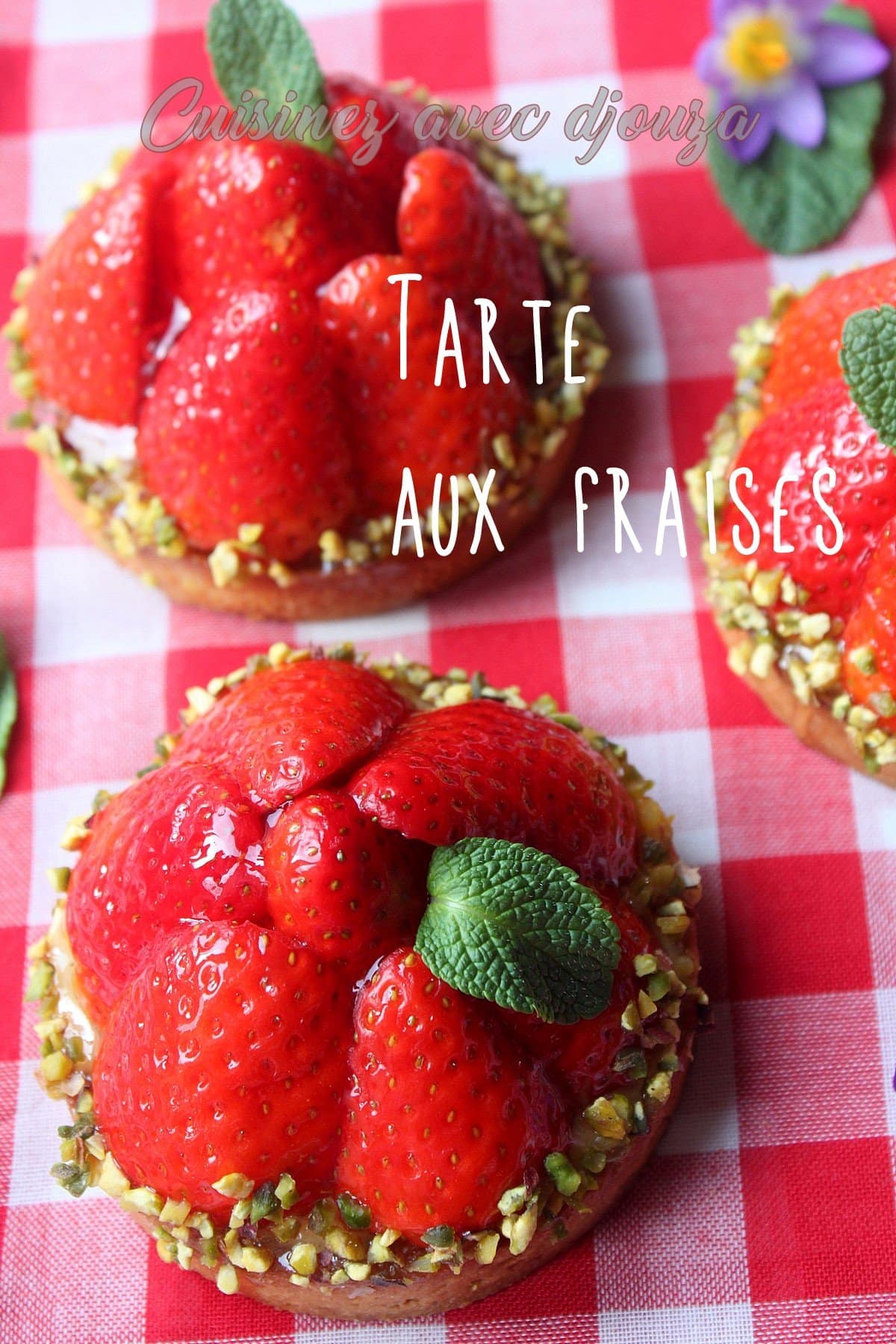 Tarte aux fraises pâte sablée et crème pâtissière