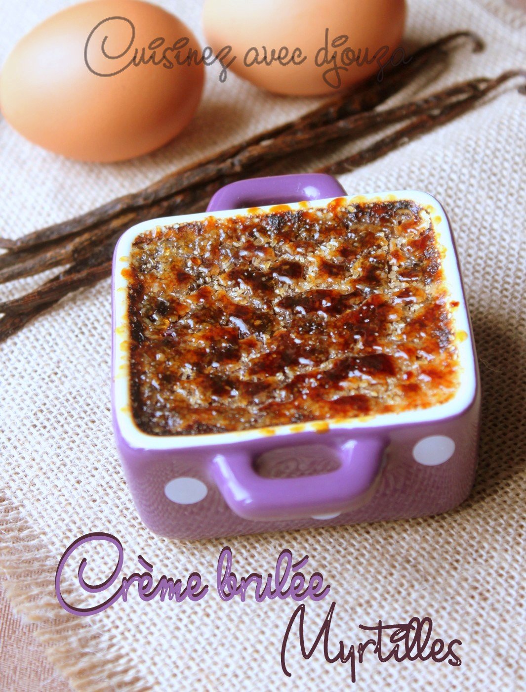 Crème brulée maison aux myrtilles