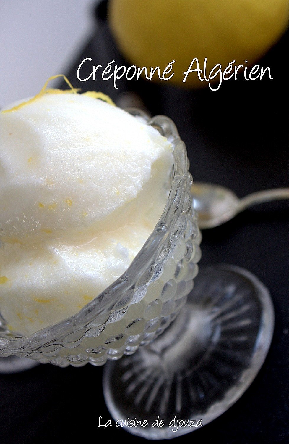 Recette du Creponné sorbet algérien au citron