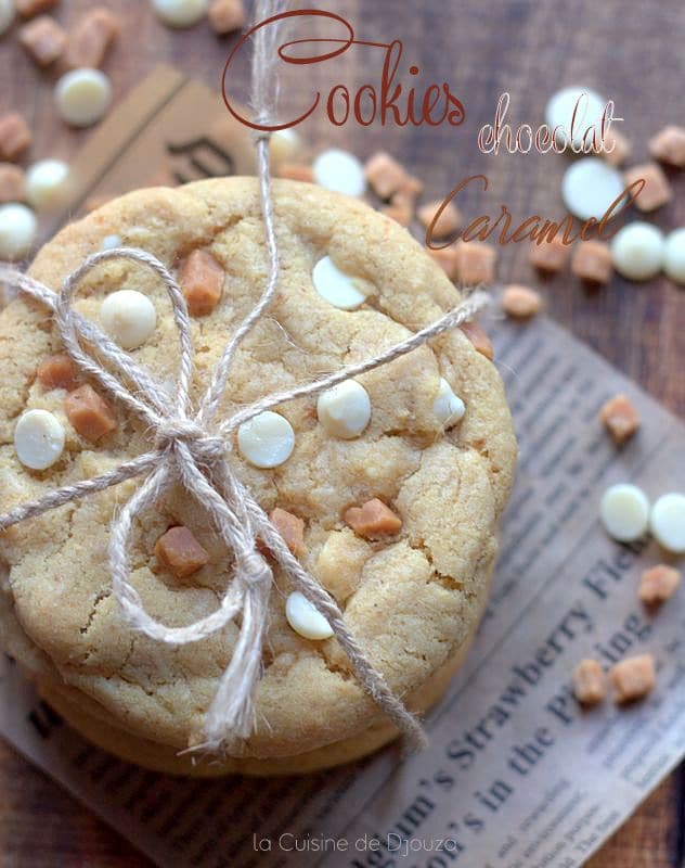 cookies facile moelleux caramel et chocolat blanc