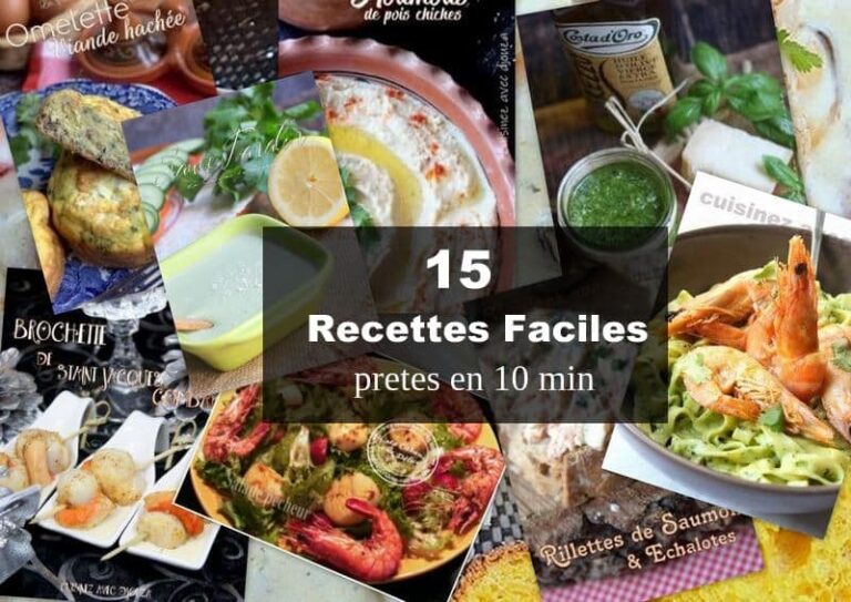 15 idées recettes faciles et rapides prêtes en 10 minutes