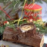 recette de buche tradition chocolat et marron