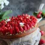 Tarte aux fraises crème d'amande et pâtissière