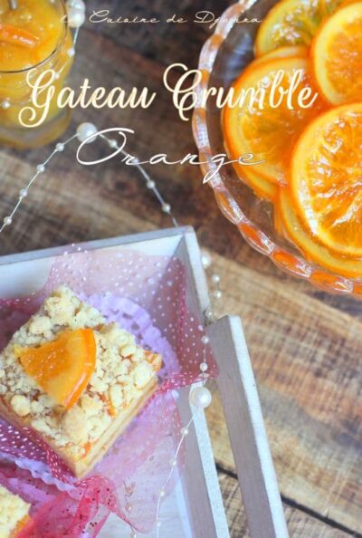 Gâteau crumble à la confiture d&rsquo;orange et oranges confites