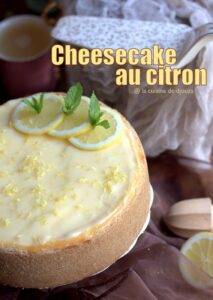Cheesecake au Citron et Lemon Curd