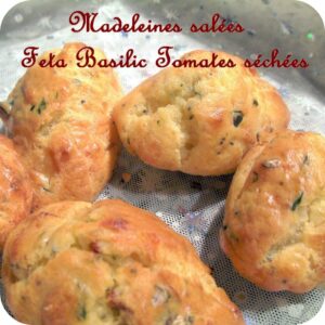 Madeleines salees feta basilic tomates sechees