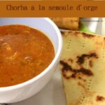 Chorba soupe algerienne semoule d'orge