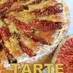 Tarte figues creme de pistache