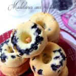 Recette madeleines aux myrtilles