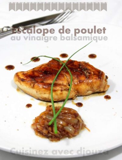 Escalope de Poulet au Vinaigre Balsamique