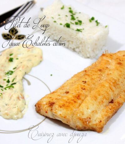Loup de Mer et Sauce Echalote Citron
