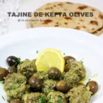 tajine boulette de viande kefta aux olives