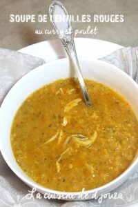 Soupe de lentilles rouges au curry et poulet
