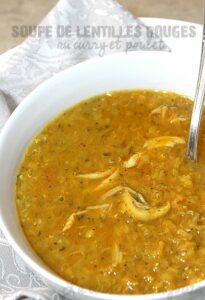 Soupe de lentilles rouges au curry et poulet