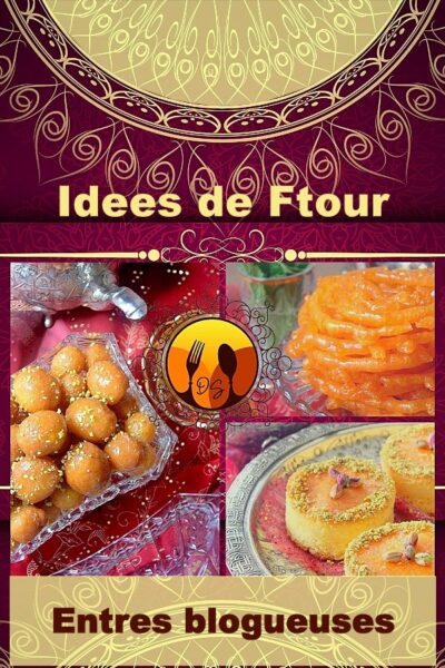 Idée de Ftour Ramadan entres Blogueuses