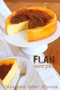 Recette du Vrai Flan Parisien sans Pâte