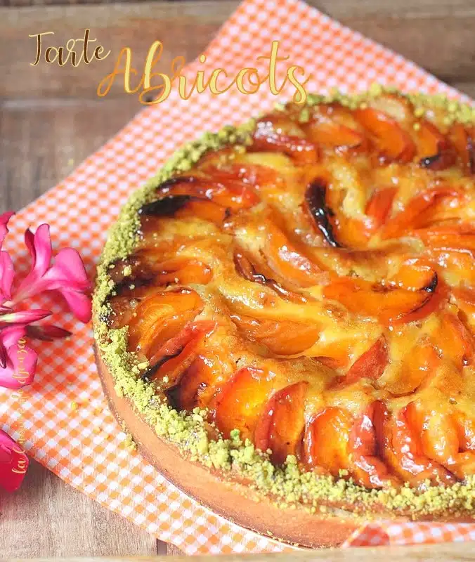 Tarte Aux Abricots Amande Pistache Patisserie D Ete