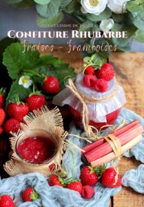 Confiture de Rhubarbe, Fraises et Framboises