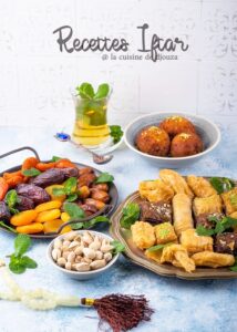 Recettes Ftour Ramadan : Les Incontournables du Mois Sacré