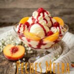 Pêche Melba maison aux pêches pochées